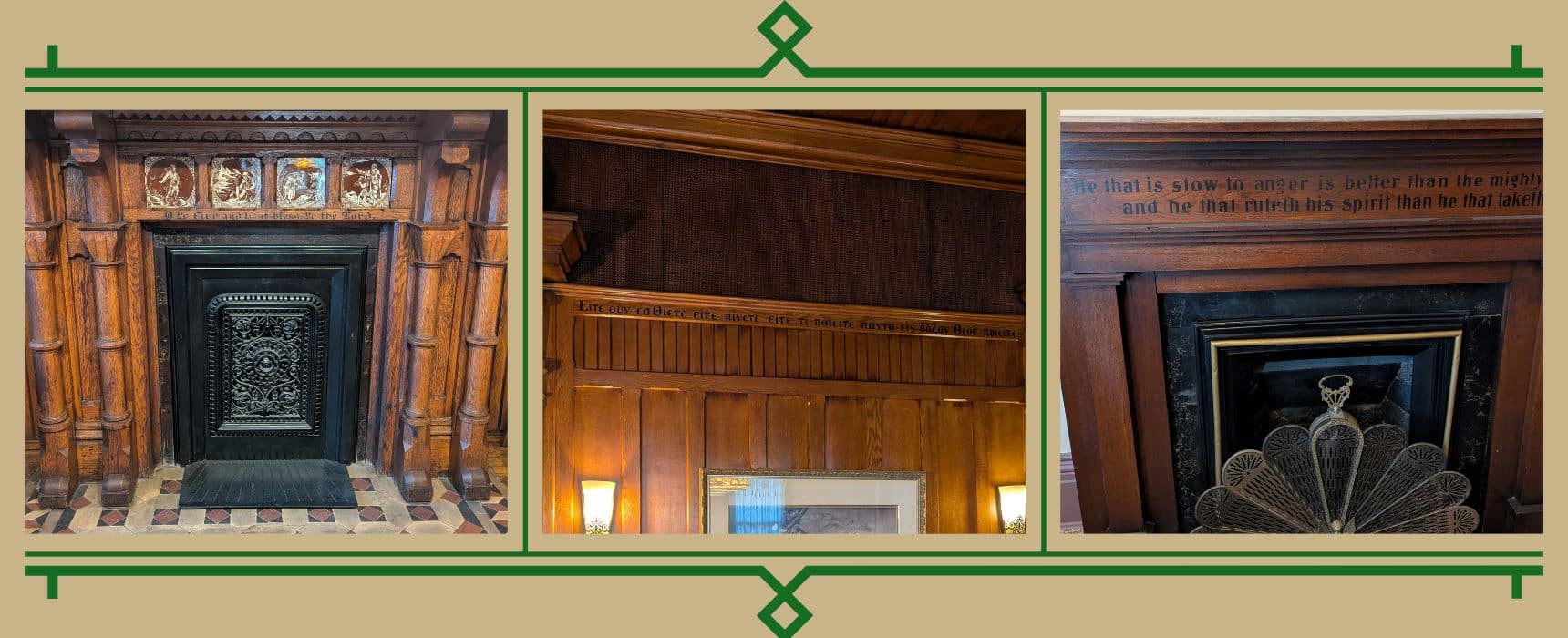 Collage of Scripture painted onto Spencer House’s woodwork: the dining room fireplace mantel with four hand-painted tiles depicting 4 Bible stories. a painted a Greek Bible verse, 1 Corinthians 10:31, inscribed along the dining room wainscoting, and the English verse Proverbs 16:32, painted onto the Nursery mantel.